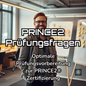 PRINCE 2 Prüfungsfragen